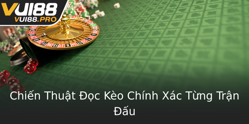 Chiến Thuật Đọc Kèo Chính Xác Từng Trận Đấu Chiến Thuật Đọc Kèo Chính Xác Từng Trận Đấu