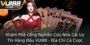 Kham Pha Cong Nghien Cuu Nha Cai Uy Tin Hang Au Vui88 Ia Chi Ca Cuoc Ang Tin Cay Cho Nguoi Choi