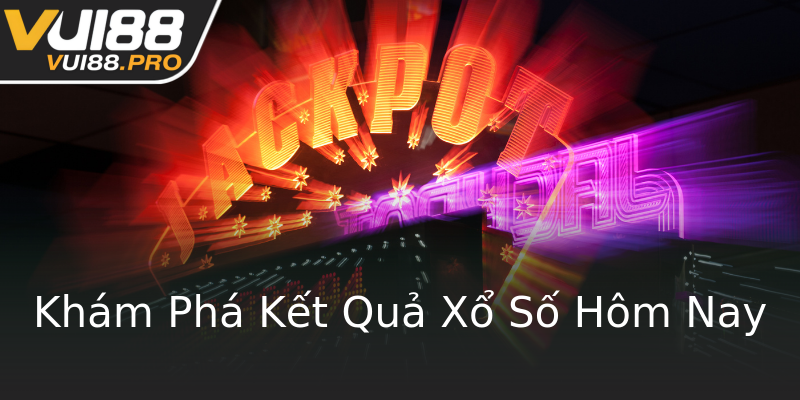 Khám Phá Kết Quả Xổ Số Hôm Nay Khám Phá Kết Quả Xổ Số Hôm Nay