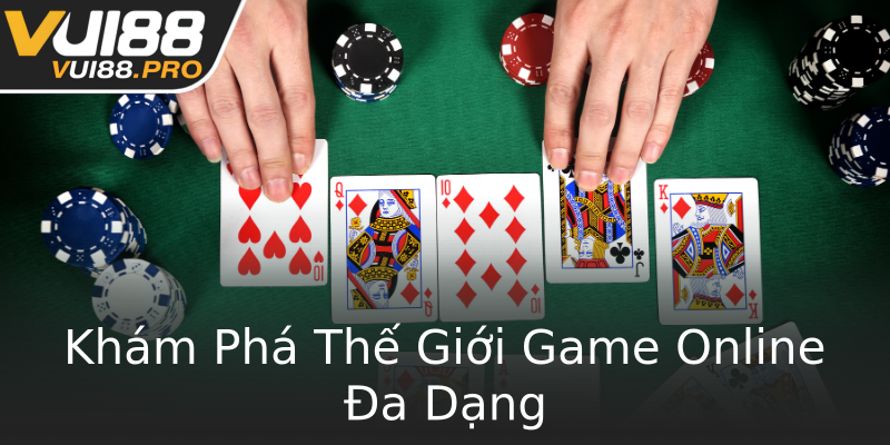 Khám Phá Thế Giới Game Online Đa Dạng Khám Phá Thế Giới Game Online Đa Dạng