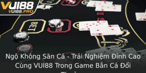 Ngo Khong San Ca Trai Nghiem Inh Cao Cung Vui88 Trong Game Ban Ca Oi Thuong